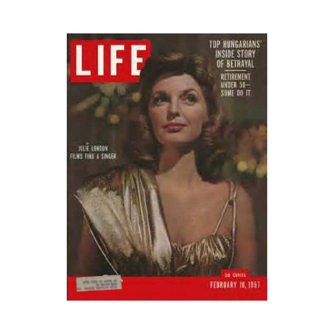 VTG Life Magazine February 18, 1957 featuring Julie London on the cover, showcasing her elegance and beauty. The cover highlights important articles including topics on retirement, Hungarian political issues, and cultural reflections of the 1950s.