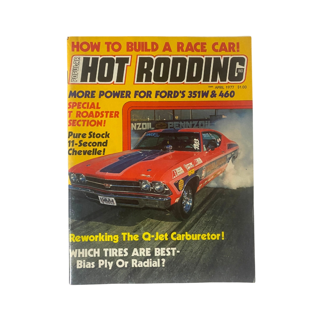 Cover of Popular Hot Rodding Magazine, April 1977, featuring articles on reworking the Q-Jet carburetor and performance tips for Ford's 351W and 460 engines.