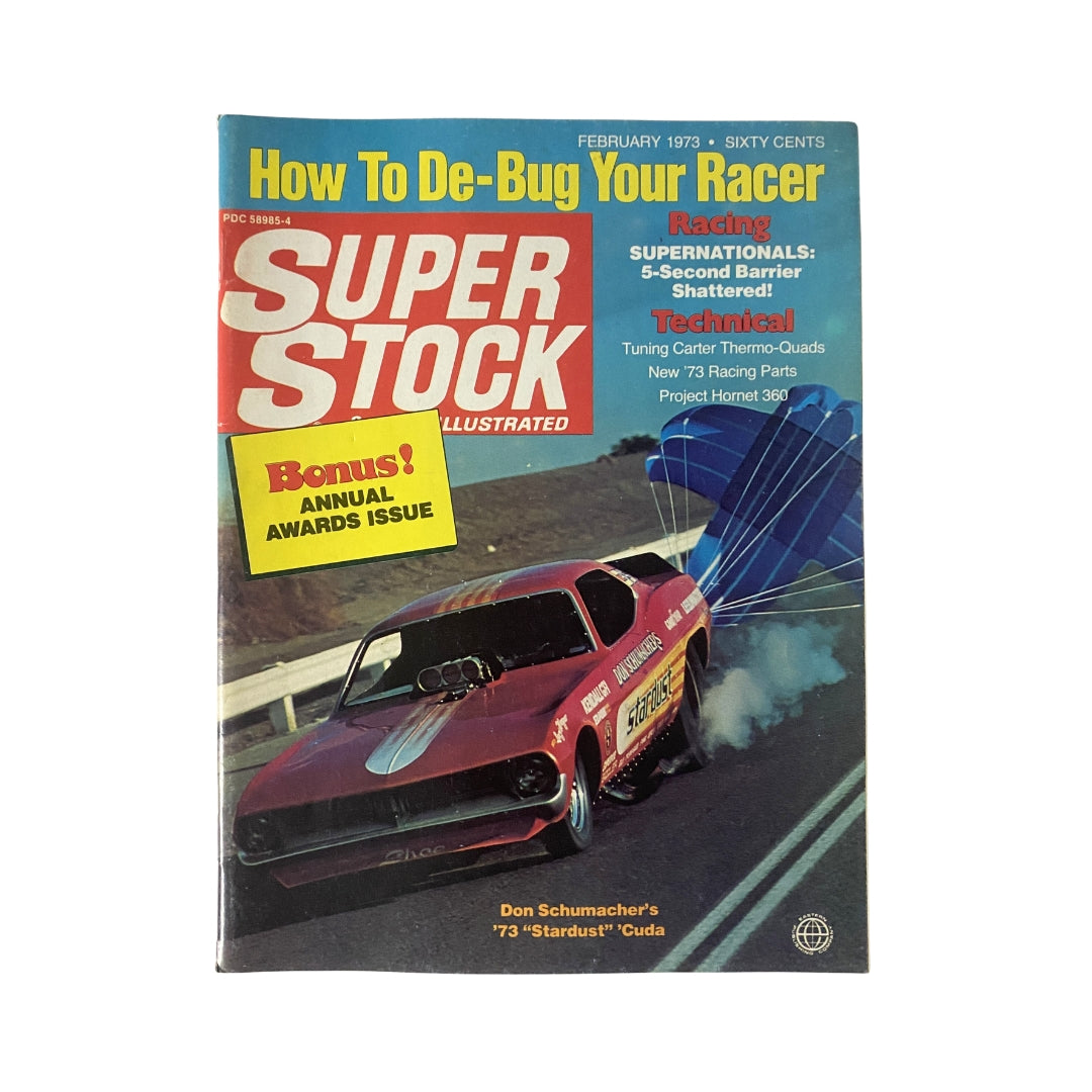 Cover of Super Stock & Drag Illustrated February 1973 magazine featuring Don Schumacher's '73 Stardust Cuda, highlighting topics like drag racing technology and a bonus annual awards section.