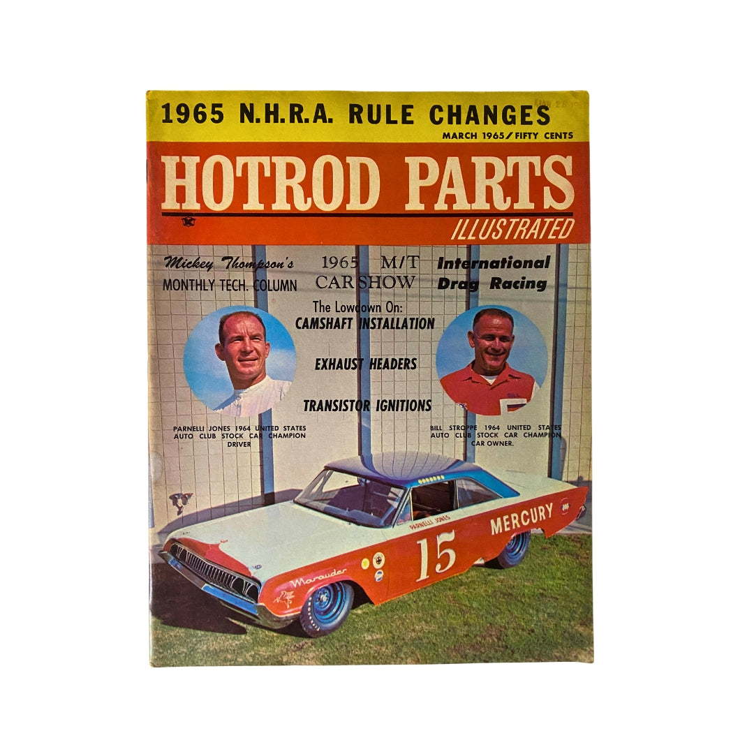 Vintage HotRod Parts Illustrated Magazine from March 1965 featuring automotive topics such as NHRA rule changes, camshaft installation, and a car showcase. The cover displays a 1965 Mercury race car and highlights the contributions of Parnelli Jones and Bill Stroppe.