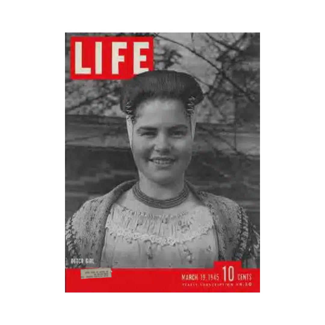 Life Magazine March 19, 1945 - Dutch Girl Maria Huysman, WWII Historical Document