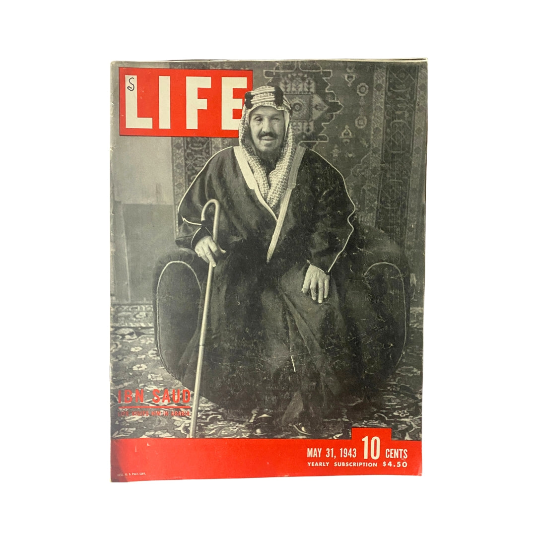 Cover of Life Magazine dated May 31, 1943 featuring King Ibn Saud of Saudi Arabia, highlighting the historical significance of the era.