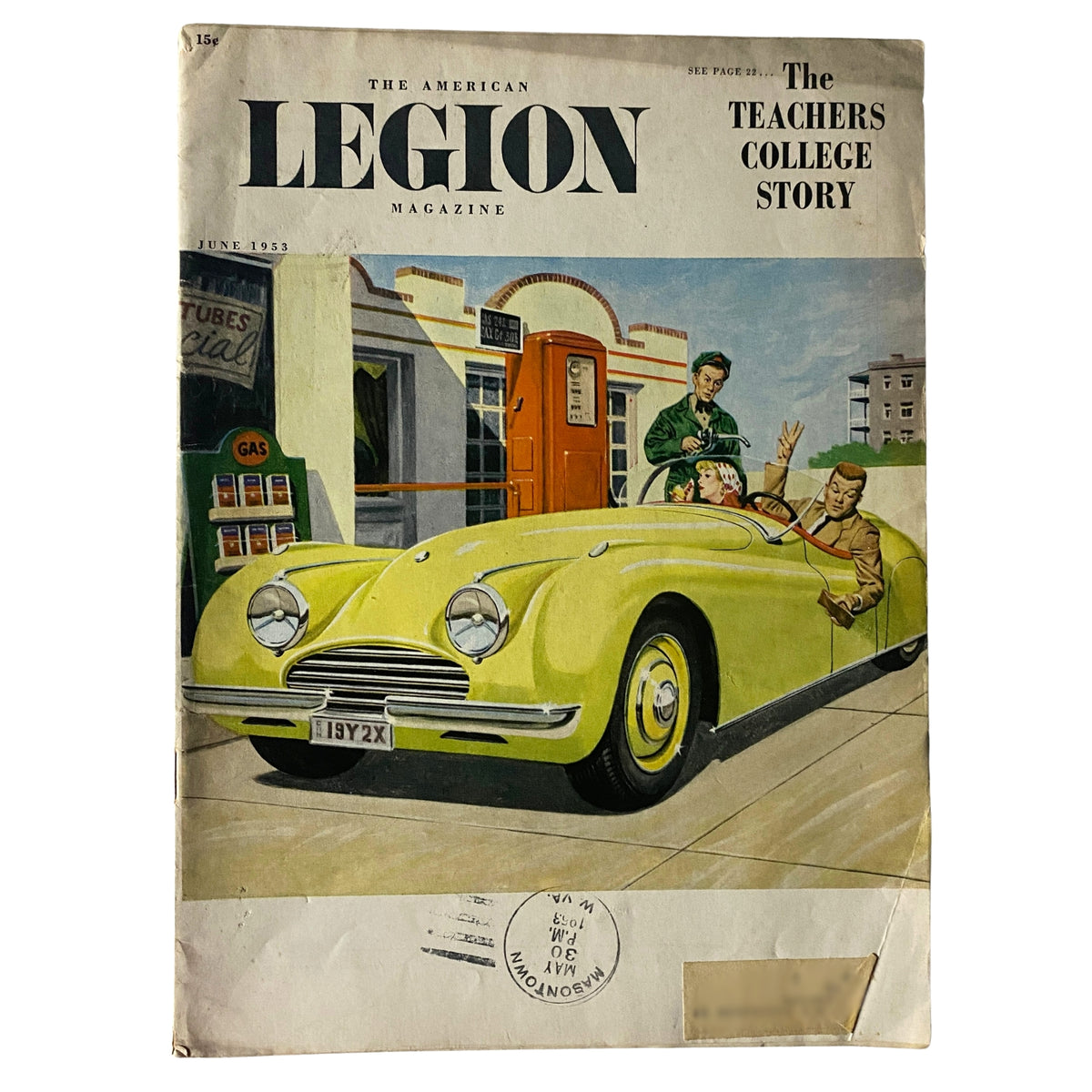 The American Legion Magazine June 1953 featuring a colorful cover illustration with a vintage yellow car and characters in military attire, highlighting 'The Teachers College Story'.