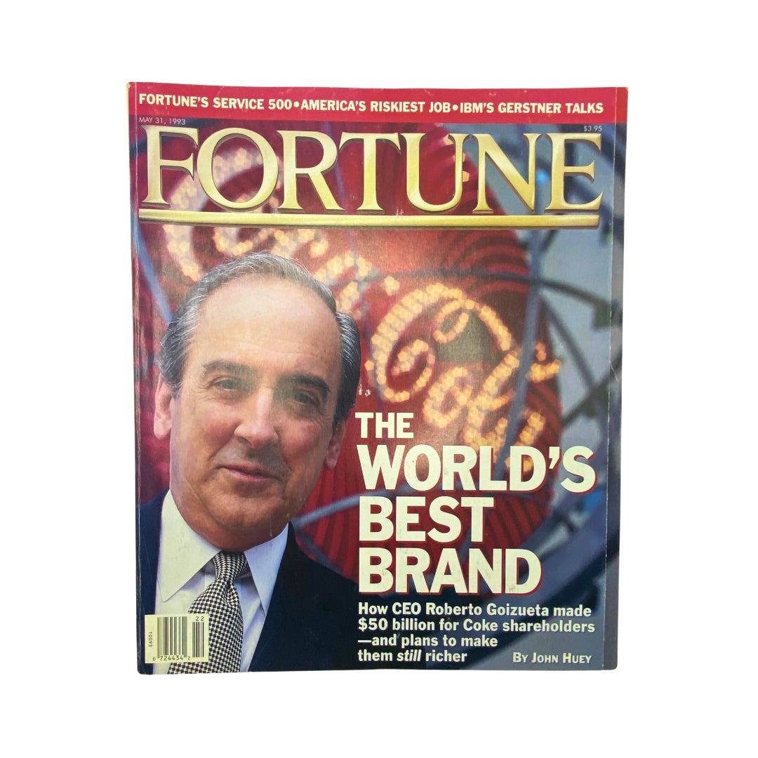 Fortune Magazine cover from May 31, 1993 featuring CEO Roberto Goizueta, titled 'The World's Best Brand'. The cover discusses how Goizueta made $50 billion for Coca-Cola shareholders, highlighted with a background of Coca-Cola branding.