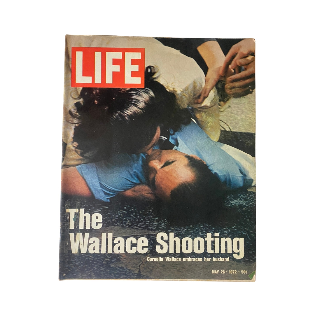Cover of VTG Life Magazine May 26, 1972, featuring the title 'The Wallace Shooting' with Cornelia Wallace embracing her husband in a moment of crisis.