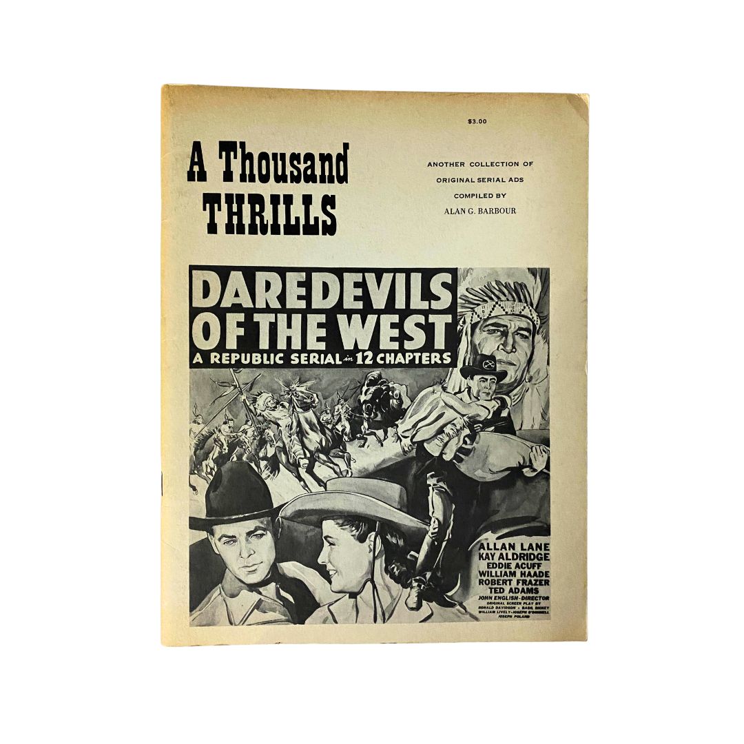 VTG 1971 A Thousand Thrills: Collection of Original Serial Ads featuring Daredevils of the West story cover with illustrations of cowboys and a Native American.