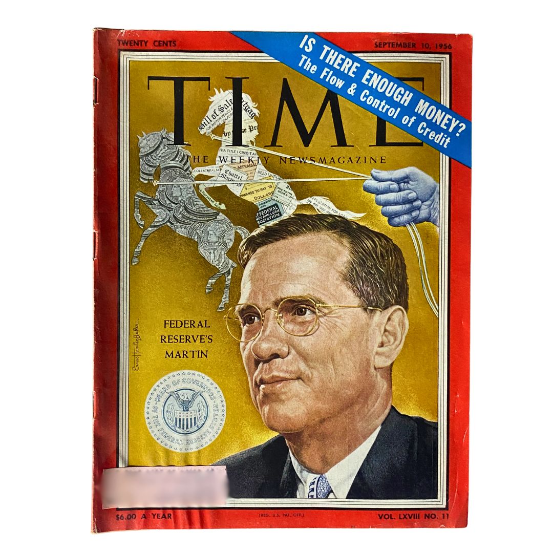 Vintage Time Magazine cover from September 10, 1956, featuring William McChesney Martin, Chairman of the Federal Reserve, with the headline "IS THERE ENOUGH MONEY? The Flow & Control of Credit." Volume 68, Number 11.