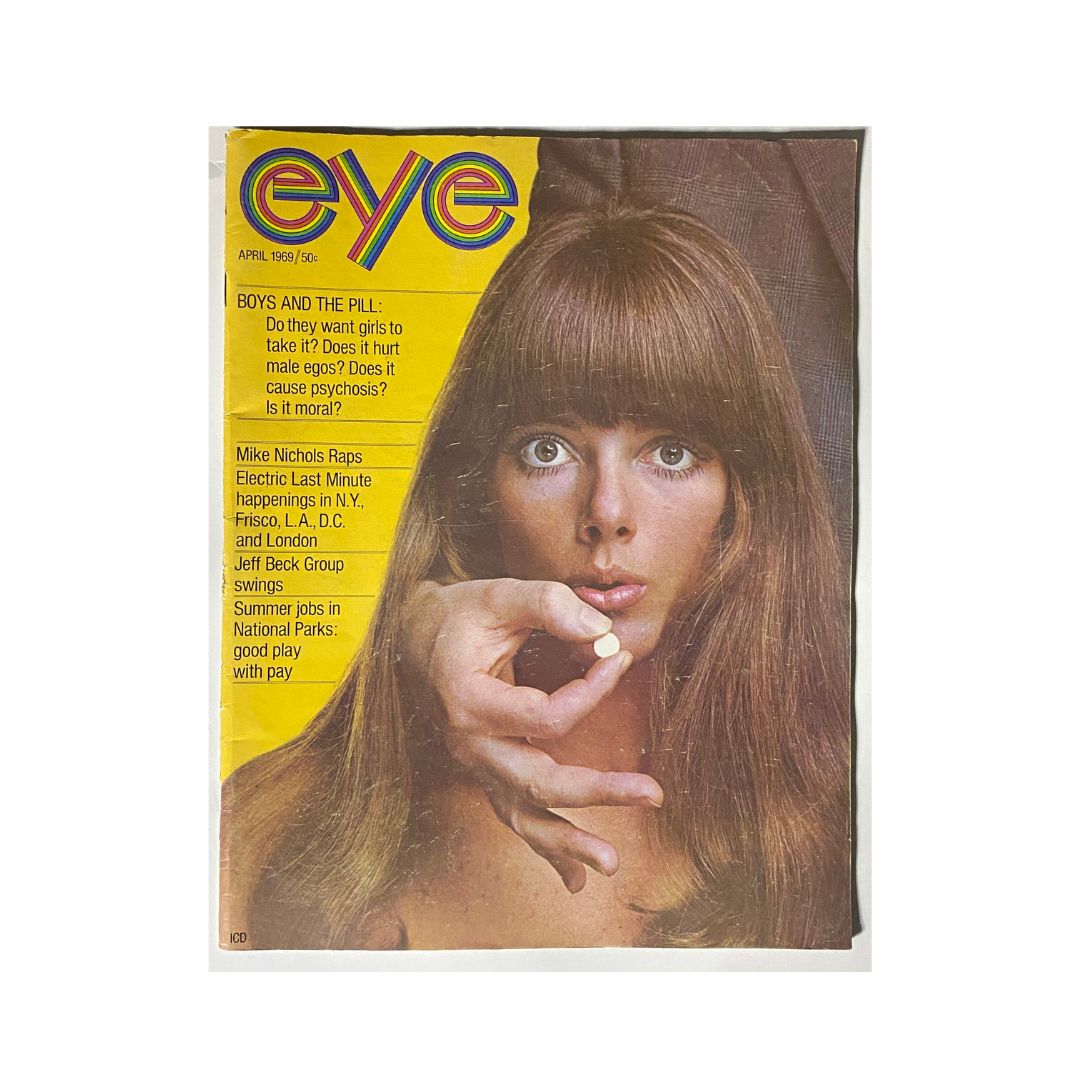 Cover of VTG Eye Magazine April 1969 Vol 2 No. 4 featuring the headline 'Boys and The Pill' along with an image of a woman with long hair, looking directly at the camera, while a hand offers a pill.