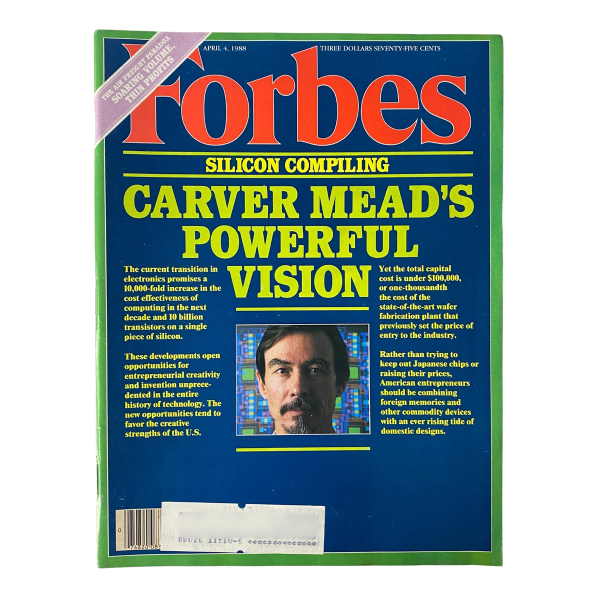 Cover of Forbes Magazine from April 4, 1988, featuring Carver Mead's Powerful Vision, discussing advancements in technology and productivity. The magazine explores the transformative potential of electronics and features a notable image of Carver Mead.