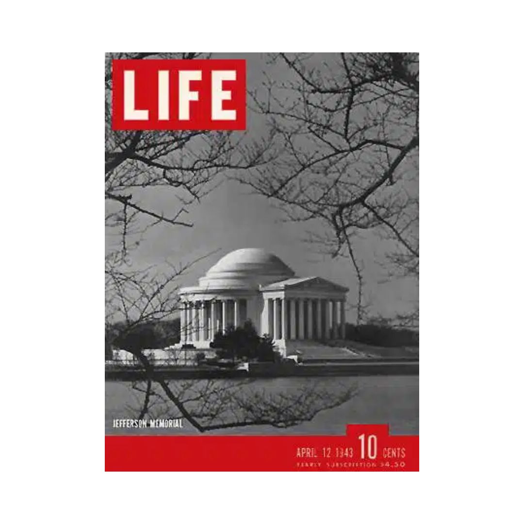 Cover of VTG Life Magazine from April 12, 1943, featuring the Jefferson Memorial, highlighting American history during World War II.