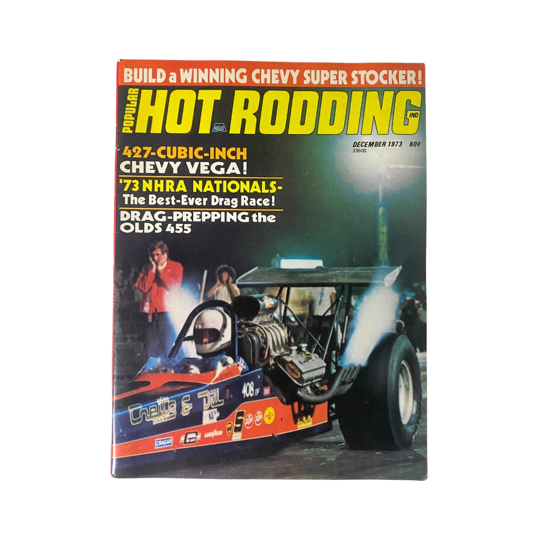 Popular Hot Rodding Magazine December 1973 Drag-Prepping Olds 455 No Label VG
