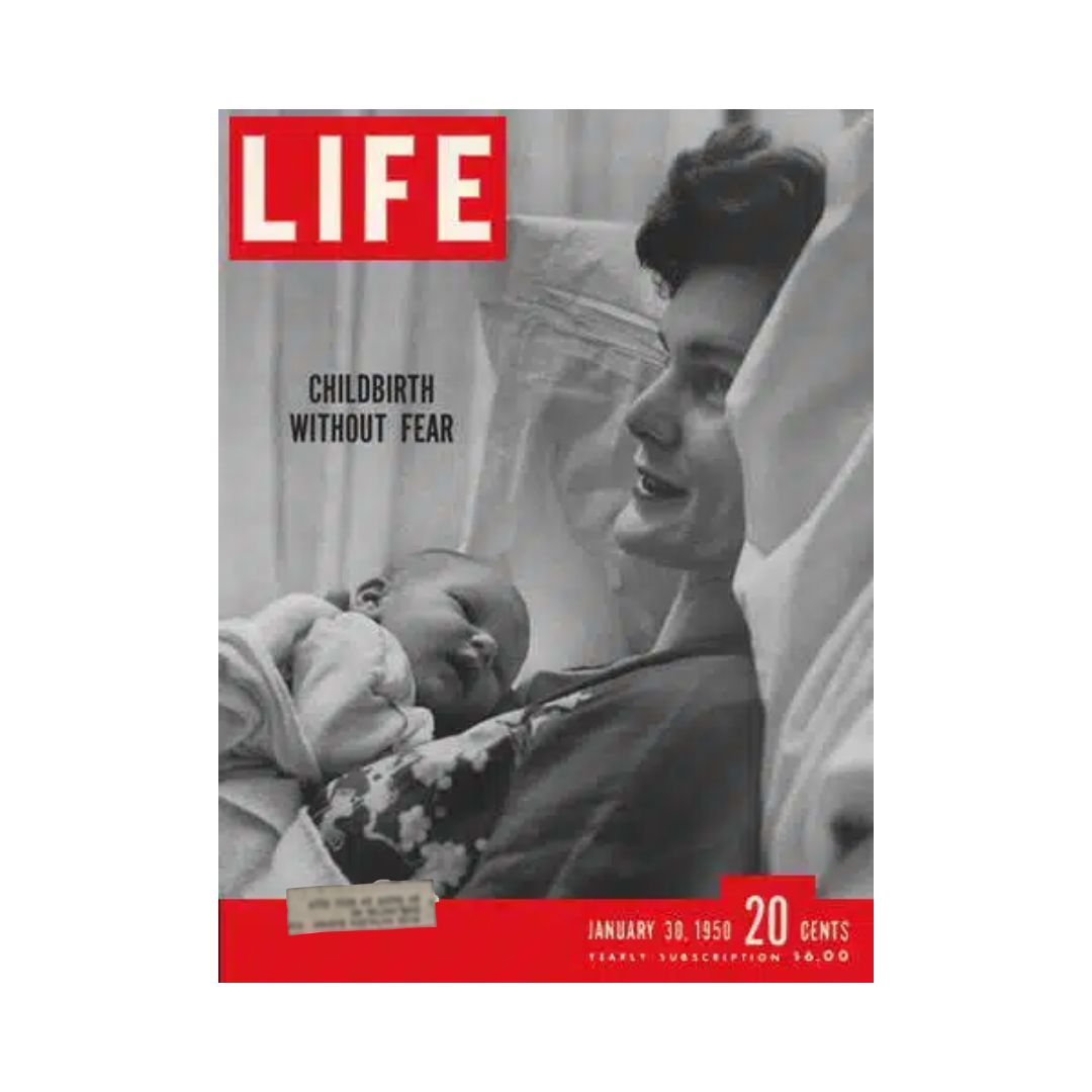 Cover of VTG Life Magazine from January 30, 1950, featuring the headline 'Childbirth Without Fear' alongside an image of a mother and baby.