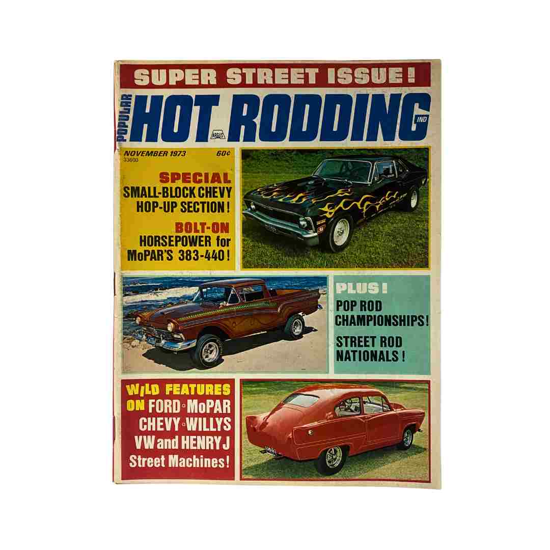Popular Hot Rodding Magazine November 1973 Ford, MoPar Street Machines No Label