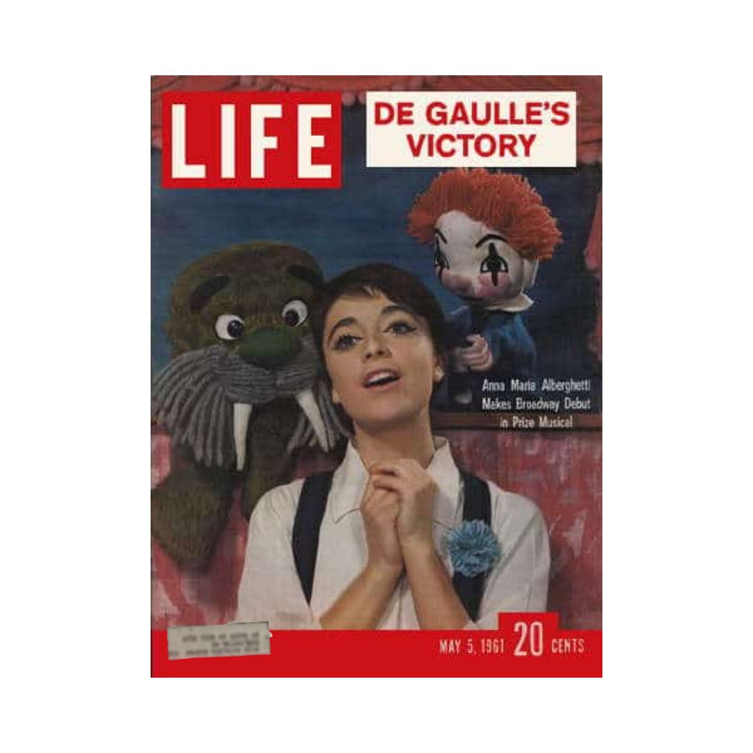 Cover of Life Magazine dated May 5, 1961, featuring Anna Maria Alberghetti as she makes her Broadway debut, with puppets in the background. The headline reads 'DE GAULLE'S VICTORY'.
