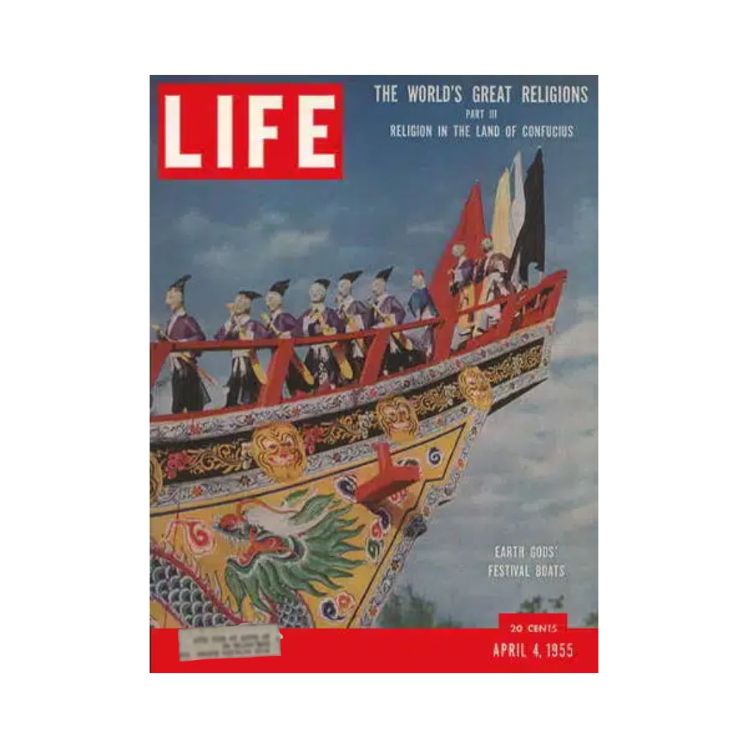 Vintage Life Magazine cover from April 4, 1955 featuring 'The World's Great Religions' series, Part III: 'Religion in the Land of Confucius' with colorful imagery of festival boats.