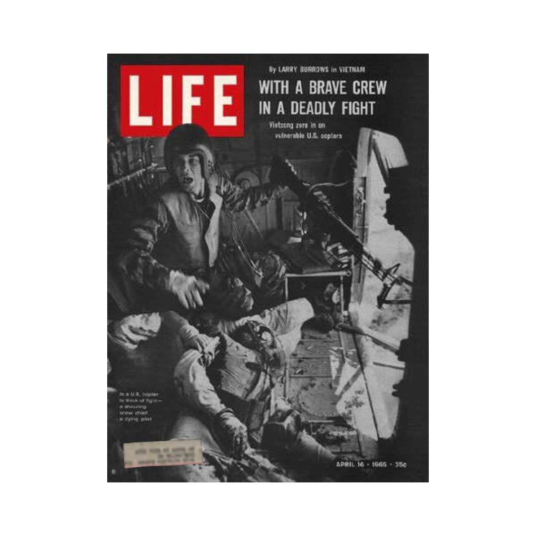 Cover of Life Magazine, April 16, 1965, featuring a Vietnam War helicopter crew in action, photographed by Larry Burrows, showcasing the intense atmosphere of combat.