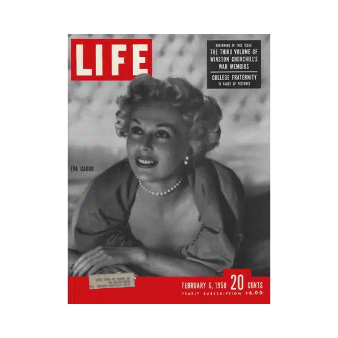Cover of VTG Life Magazine February 6, 1950 featuring Eva Gabor, showcasing the glamour and style of the early 1950s, with topics like Winston Churchill's war memoirs and college fraternities.
