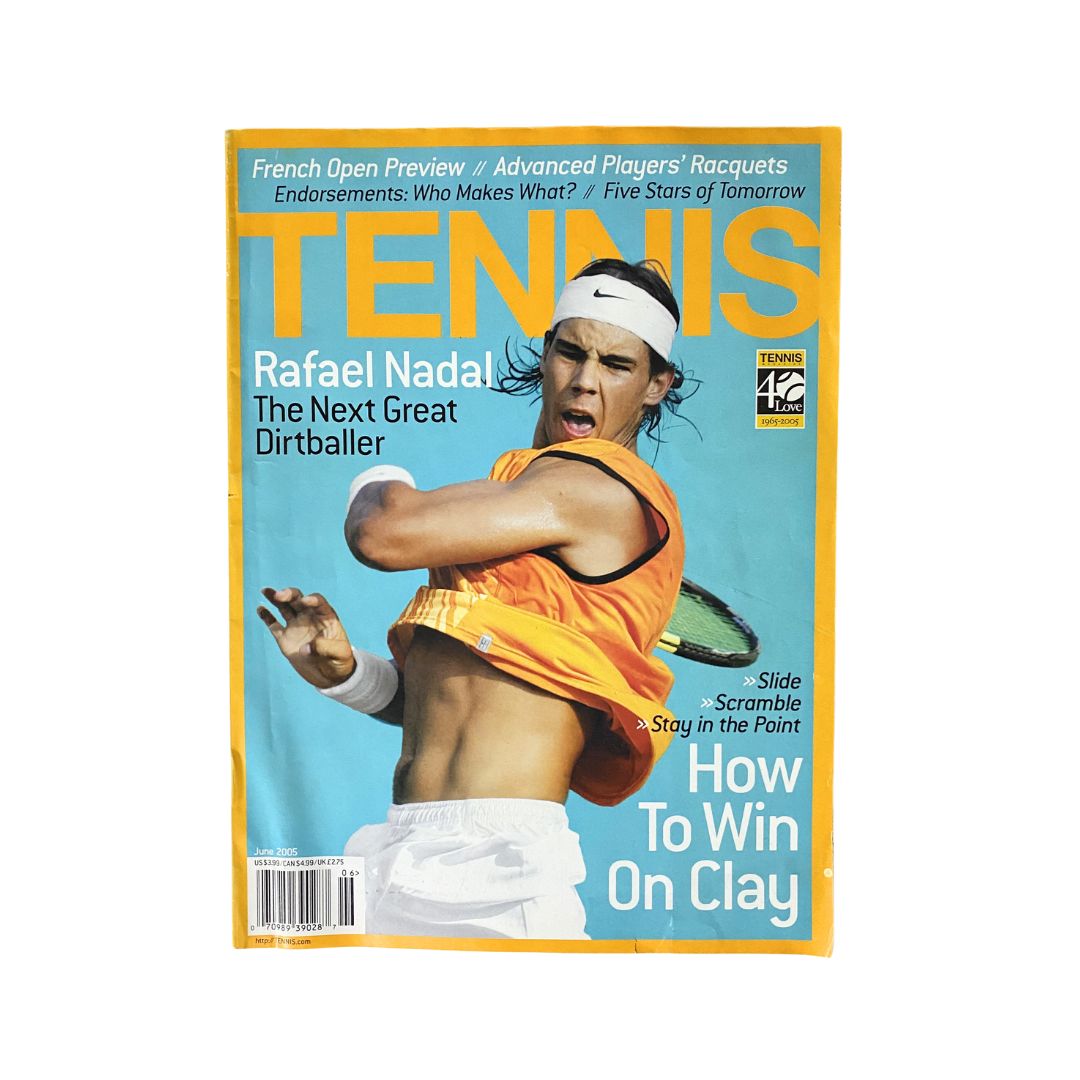Tennis Magazine June 2005 featuring Rafael Nadal on the cover, showcasing the young tennis star with the title 'The Next Great Dirtballer' and a vibrant background.