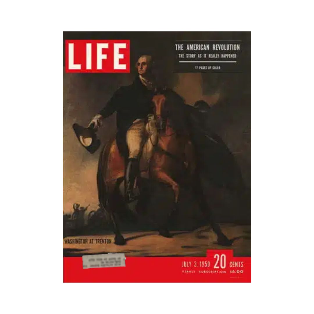 Vintage Life Magazine cover from July 3, 1950, featuring the iconic depiction of George Washington at Trenton. This cover illustrates a pivotal moment in American history, highlighting the theme of the American Revolution.