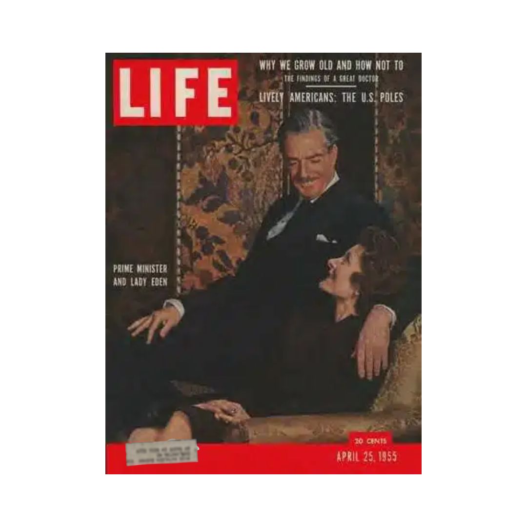 Cover of Life Magazine dated April 25, 1955, featuring Prime Minister Sir Anthony Eden and Lady Eden in a candid moment. This vintage publication captures significant political narratives and cultural trends of the 1950s, making it a valuable collectible.