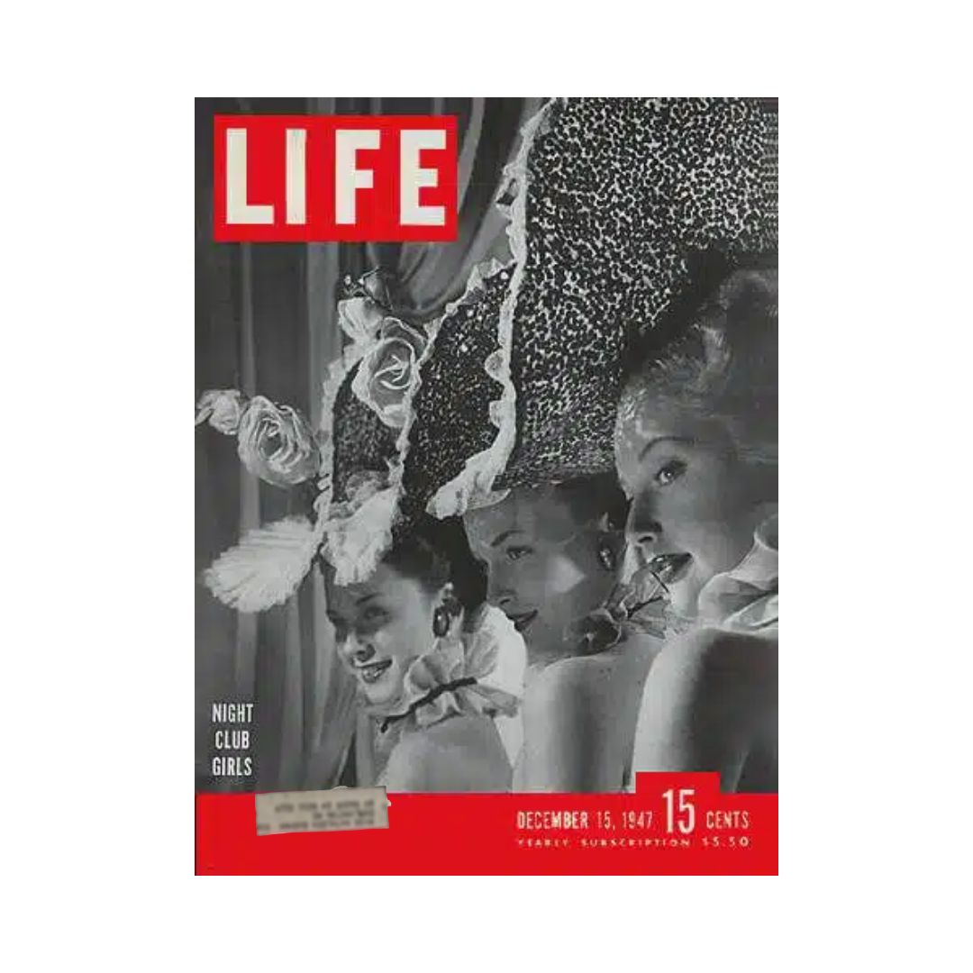 Life Magazine December 15, 1947 Edition Featuring Night Club Girls and Post-War Culture