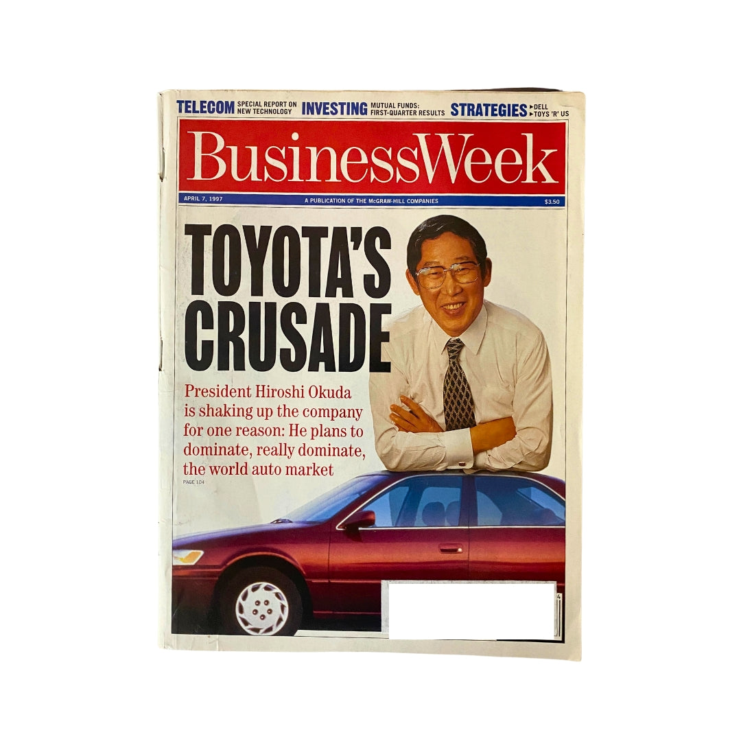 Cover of BusinessWeek Magazine, April 7, 1997, featuring the title 'Toyota's Crusade' and a photo of President Hiroshi Okuda, highlighting his plans to dominate the global auto market.