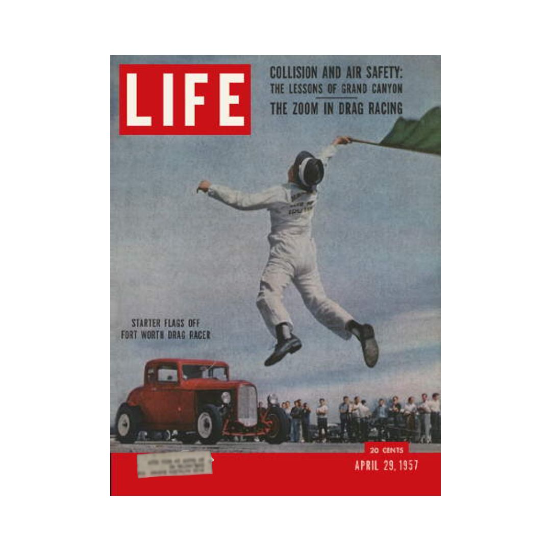 Cover of VTG Life Magazine April 29, 1957 featuring a drag racing starter flagging off a race with a classic red hot rod in the background, highlighting the theme 'Hot Rod Fever' and the excitement of 1950s automotive culture.