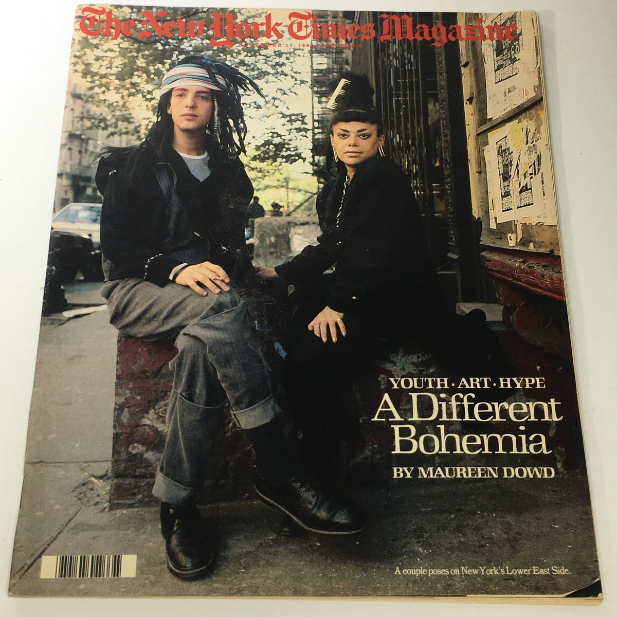 Cover of VTG The New York Times Magazine dated November 17, 1985 featuring a captivating photo of a couple posed on New York's Lower East Side, highlighting the article 'A Different Bohemia' by Maureen Dowd, focused on youth, art, and hype.