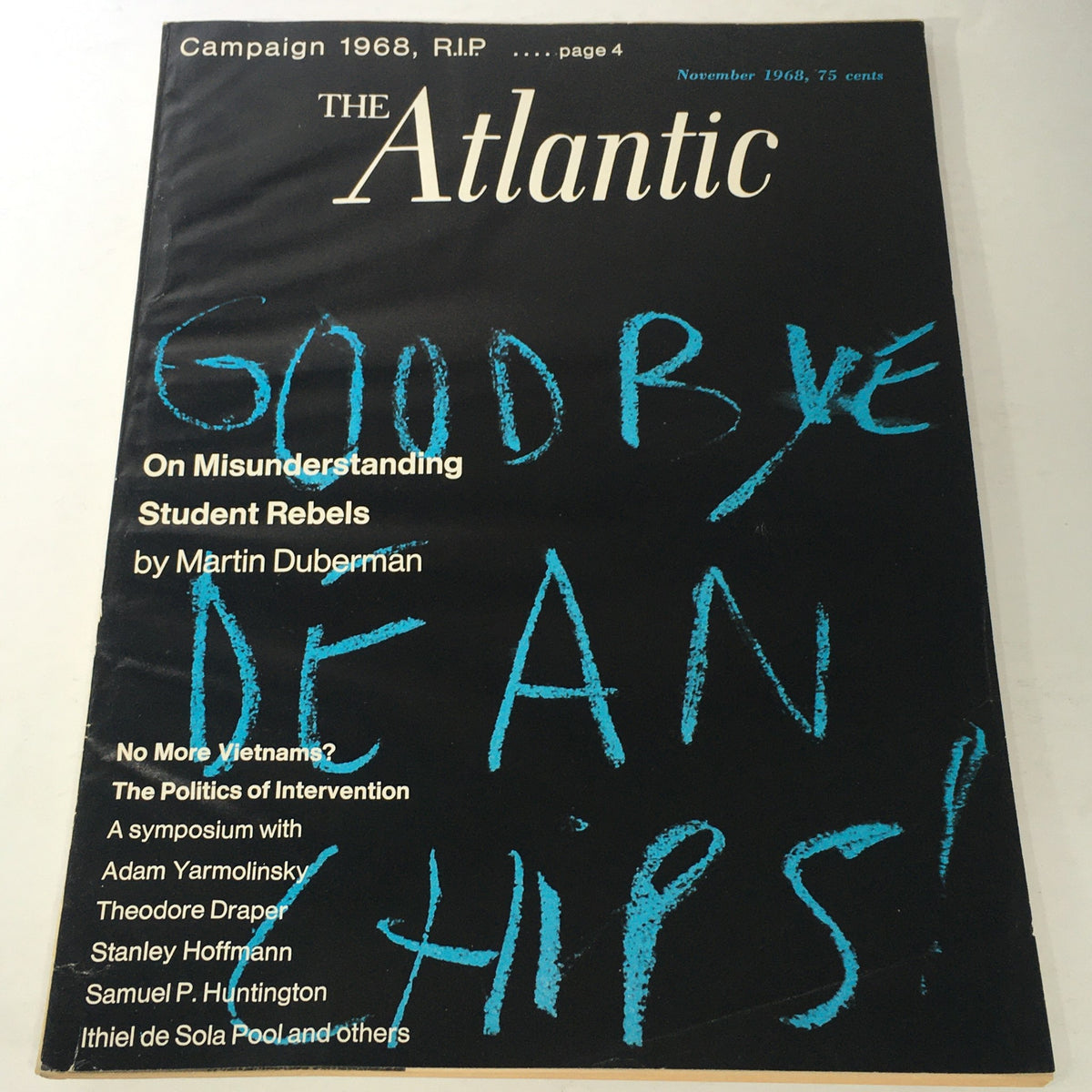Cover of VTG The Atlantic Magazine: November 1968 featuring an article by Martin Duberman on Student Rebels, with handwritten text saying 'GOODBYE DEAN CHIPS!' and additional topics including 'No More Vietnams?' and 'The Politics of Intervention'.