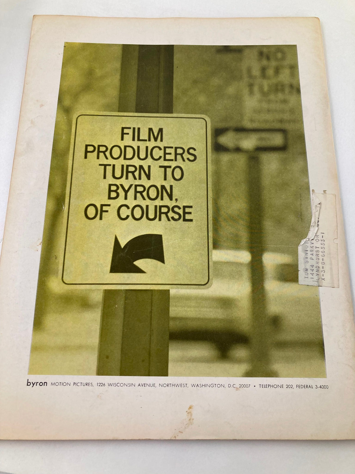 Back cover of American Cinematographer Magazine February 1968 showcasing a film-related advertisement with a sign that reads 'FILM PRODUCERS TURN TO BYRON, OF COURSE'.