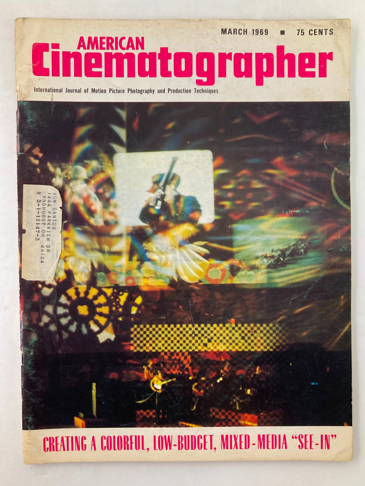 Cover of American Cinematographer Magazine, March 1969, featuring a colorful design illustrating low-budget mixed-media 'See-In', showcasing elements of motion picture photography and production techniques.