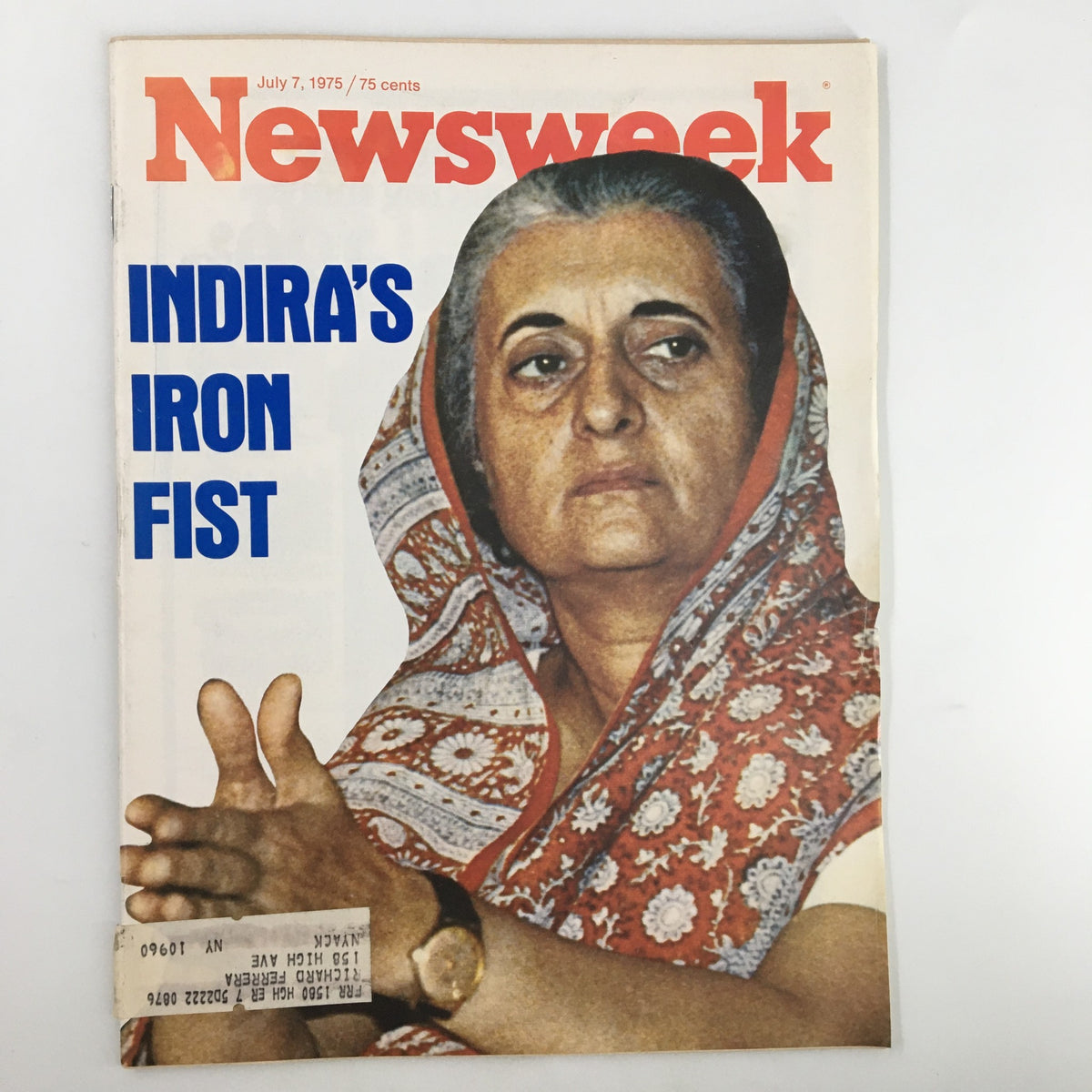 Vintage Newsweek magazine cover dated July 7, 1975 featuring Indira Gandhi with the headline 'Indira's Iron Fist', illustrating her leadership style during a crucial period in Indian politics.