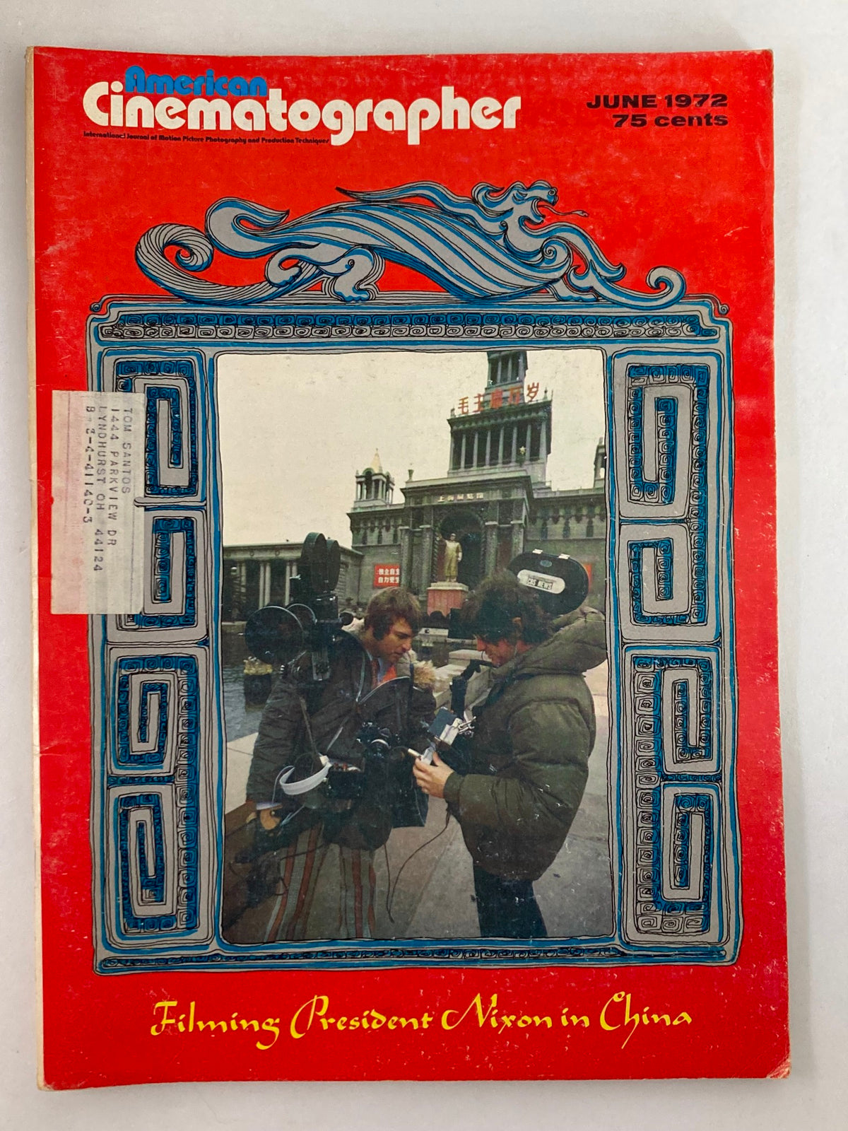 Cover of American Cinematographer Magazine June 1972 featuring cameramen Jim Kartes and Willis Skip Brown filming President Nixon in China, showcasing vibrant design and historical significance.
