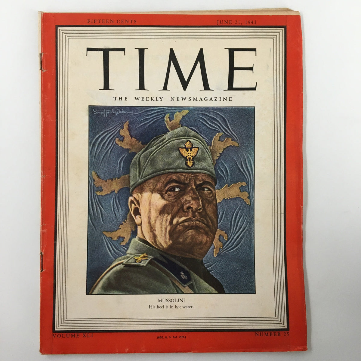Front cover of VTG Time Magazine June 21 1943 Vol. 41 No. 25 featuring Prime Minister Benito Mussolini with a dramatic illustration and the title 'His heel is in hot water'.
