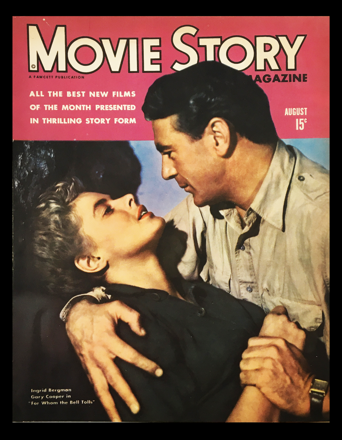 COVER ONLY Movie Story Magazine August 1943 featuring Ingrid Bergman and Gary Cooper. The vintage magazine cover showcases a romantic pose between the two film legends, with vibrant colors typical of Hollywood's golden age.