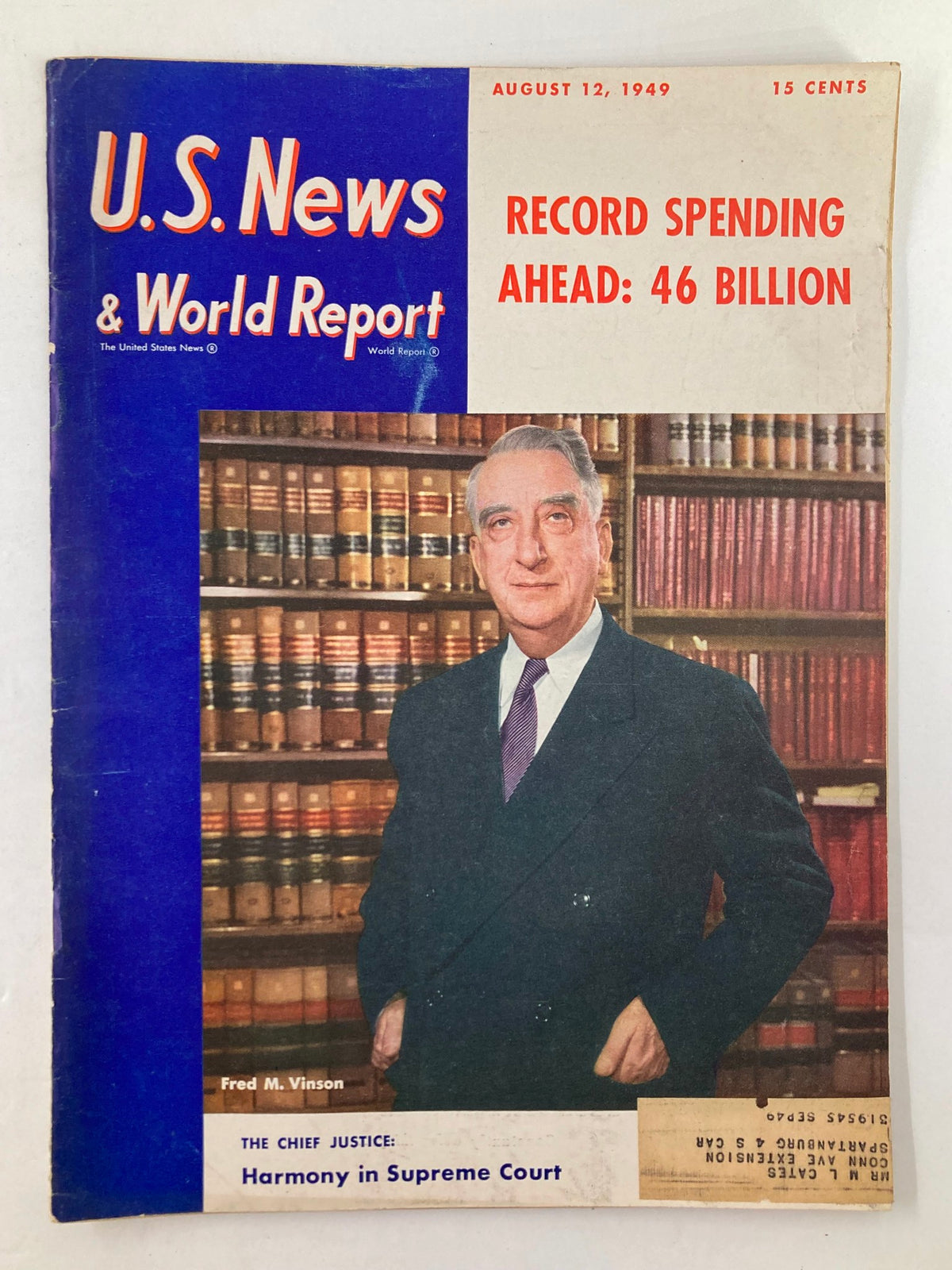Cover of US News & World Report, August 12, 1949, featuring Fred M. Vinson with a headline about harmony in the Supreme Court and record spending statistics.