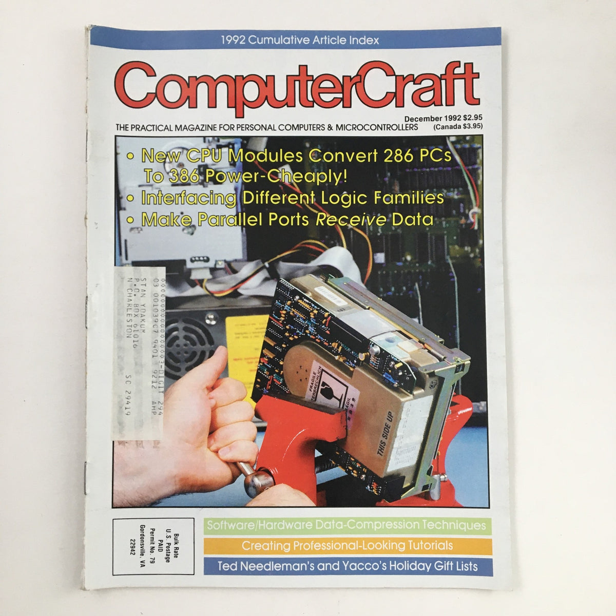 Cover of Computer Craft Magazine December 1992 featuring articles on technology, including Ted Needleman's and Yacco's Holiday Gifts. The cover showcases a hand holding a tool and highlights topics like CPU modules for 286 PCs and parallel ports.