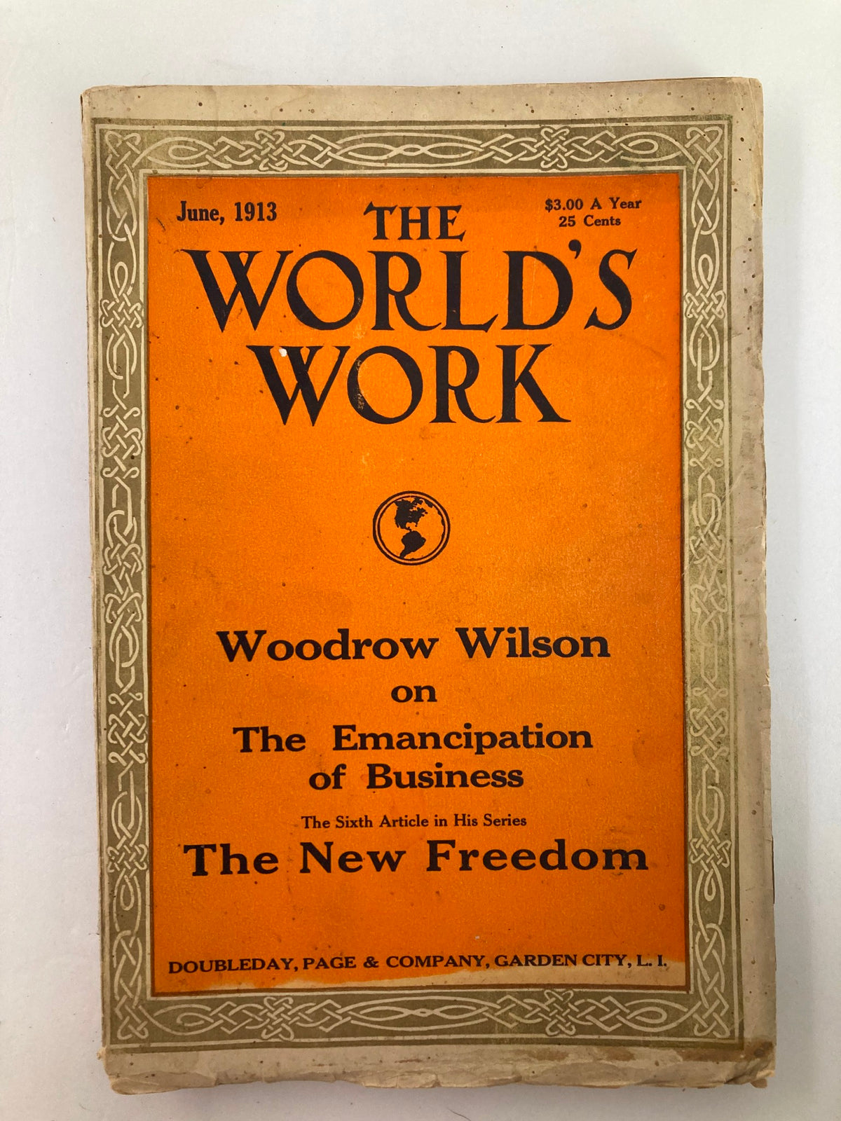 Cover of VTG The World's Work Magazine June 1913 featuring the title and the article on Woodrow Wilson's thoughts on the Emancipation of Business, embodying the theme of The New Freedom.