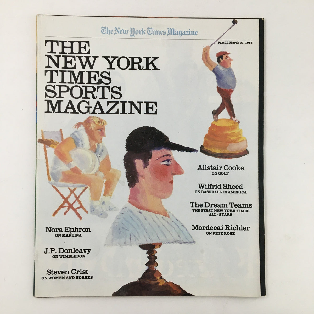 Cover of The New York Times Magazine Part II March 31 1985 featuring an article by Alistair Cooke on golf, illustrated with sports-themed artwork and titles highlighting various contributors.