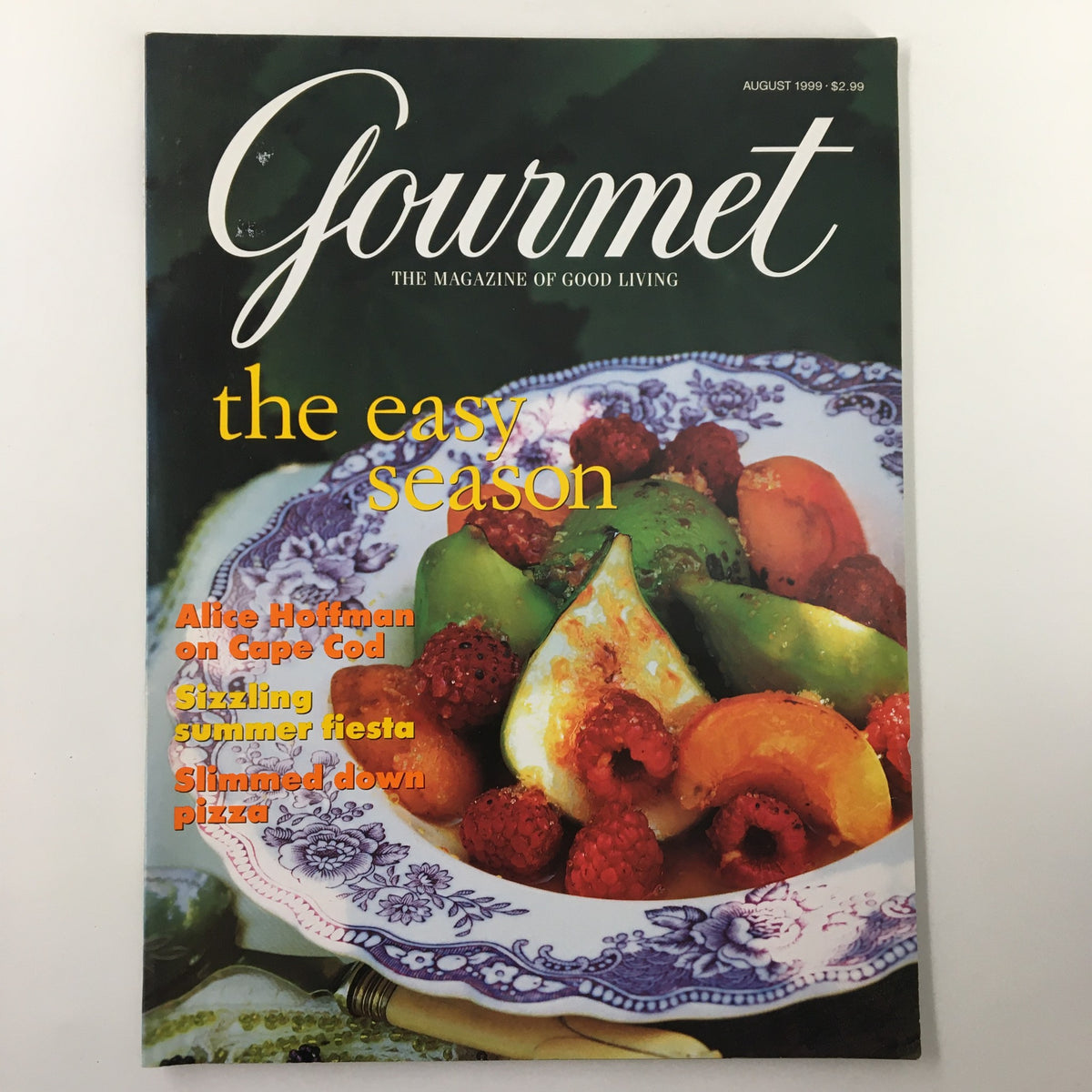 Gourmet Magazine cover from August 1999 featuring the title 'the easy season', showcasing a vibrant fruit dish with raspberries, apricots, and green figs. Highlights Alice Hoffman on Cape Cod.