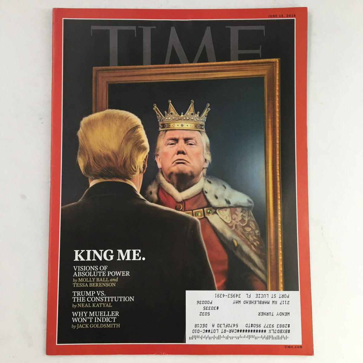 Time Magazine cover from June 18, 2018 featuring Donald Trump illustrated as a king, with the title 'King Me' and the headline 'Donald Trump vs The Constitution' by Neal Katyal.