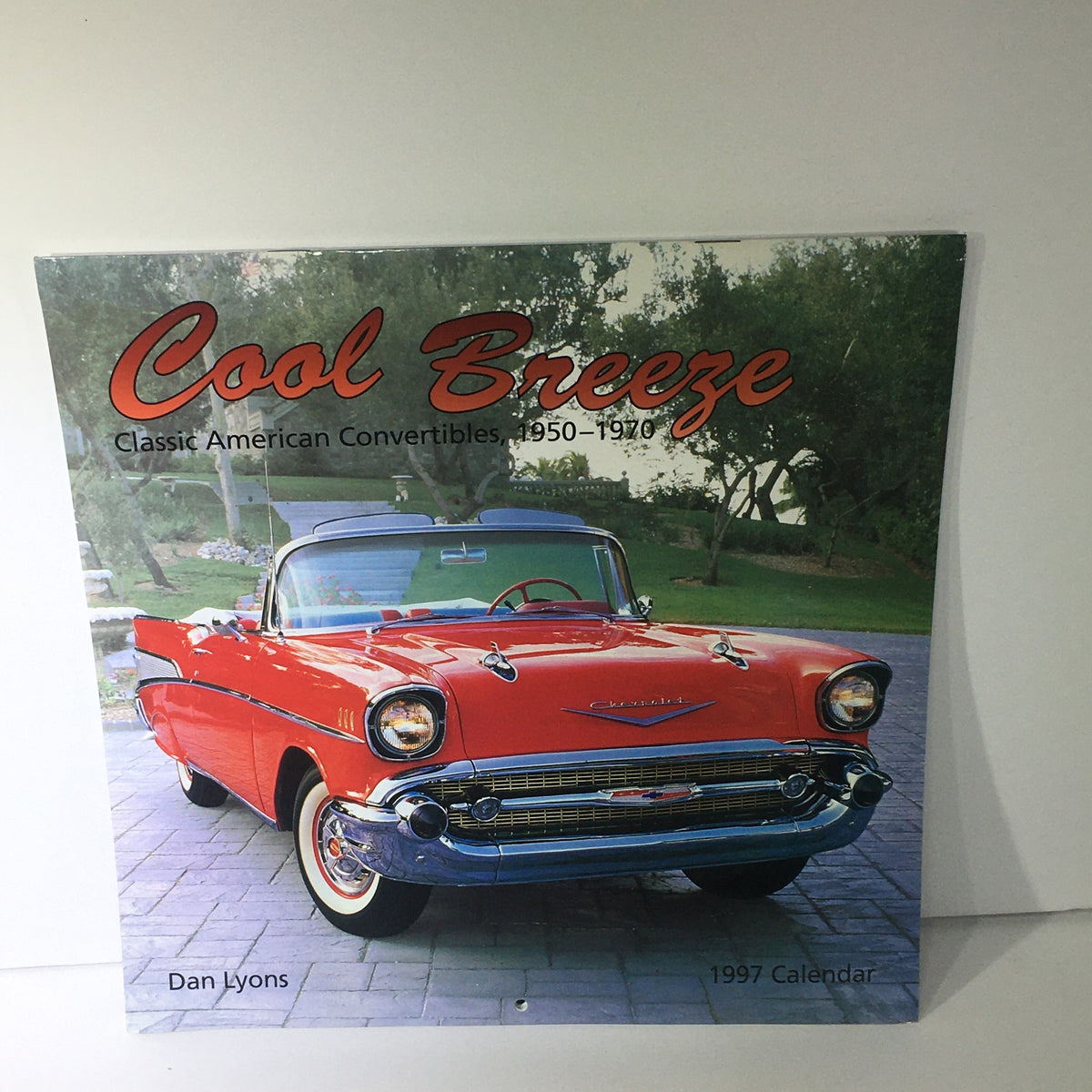 VTG 1997 Cool Breeze Classic American Convertibles Calendar cover featuring a vintage red convertible car from 1950-1970 by artist Dan Lyons.
