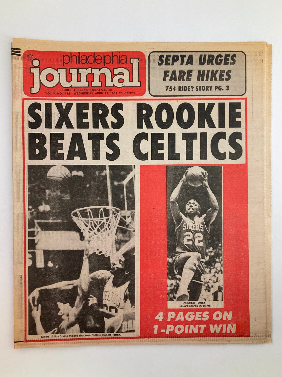Philadelphia Journal Tabloid April 22 1981 Vol 4 #115 featuring a sports headline about the Sixers rookie beating Celtics, with images of the game action. Condition: Good with minor wear, includes protective covering.