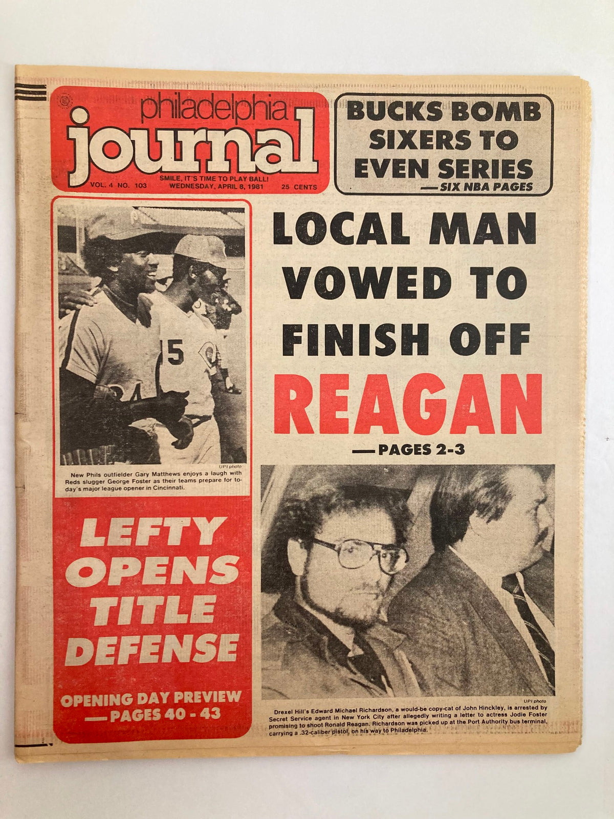 Philadelphia Journal Tabloid April 8 1981, Volume 4 #103, featuring MLB Phillies and Gary Matthews on the cover. The headline emphasizes a local man vowing to finish off Reagan, with other sports highlights and NBA coverage.