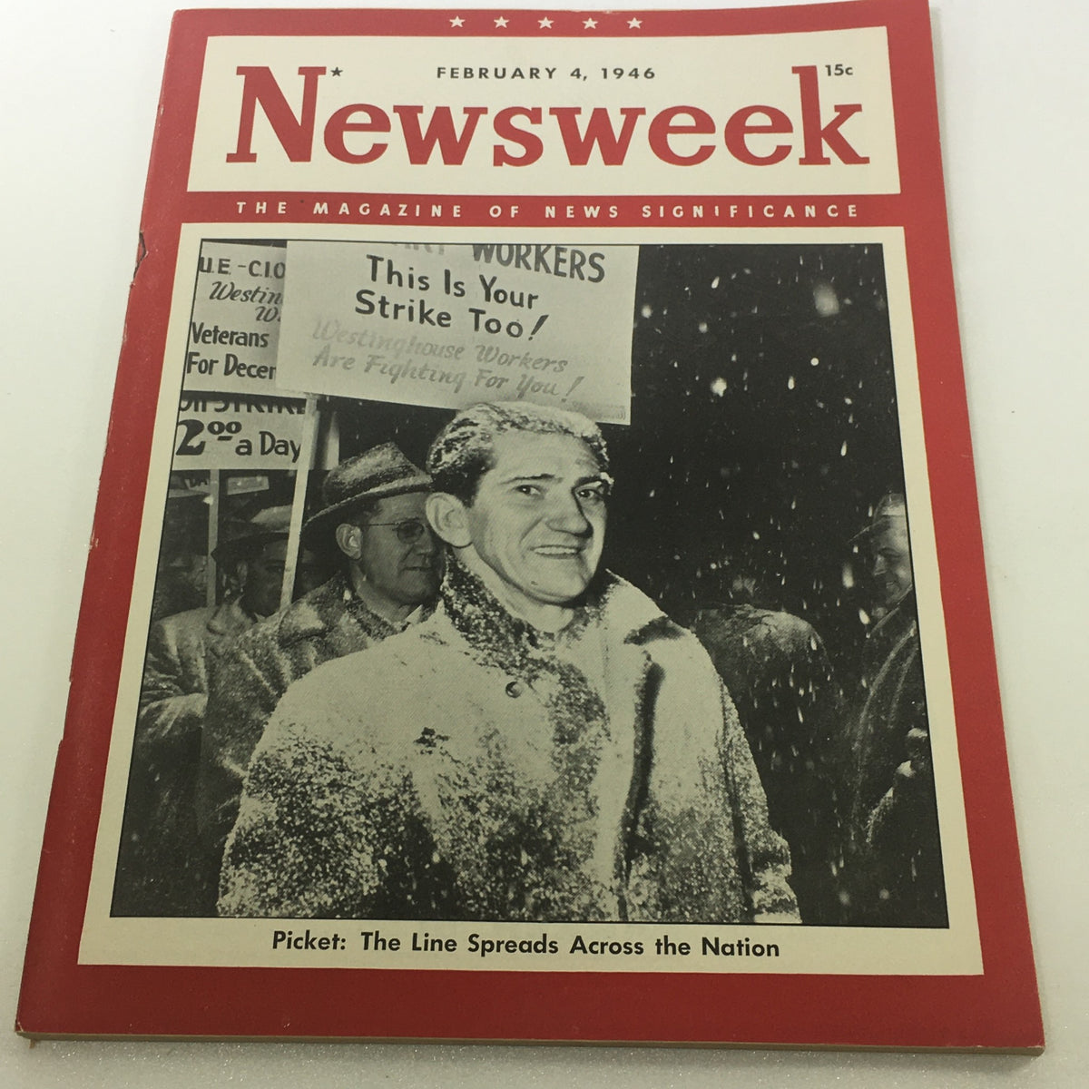 VTG Newsweek Magazine February 4, 1946 cover featuring a snowy protest scene highlighting a strike with the text 'This Is Your Strike Too!'. The magazine, showcasing a pivotal moment in history, is titled 'The Magazine of News Significance'.