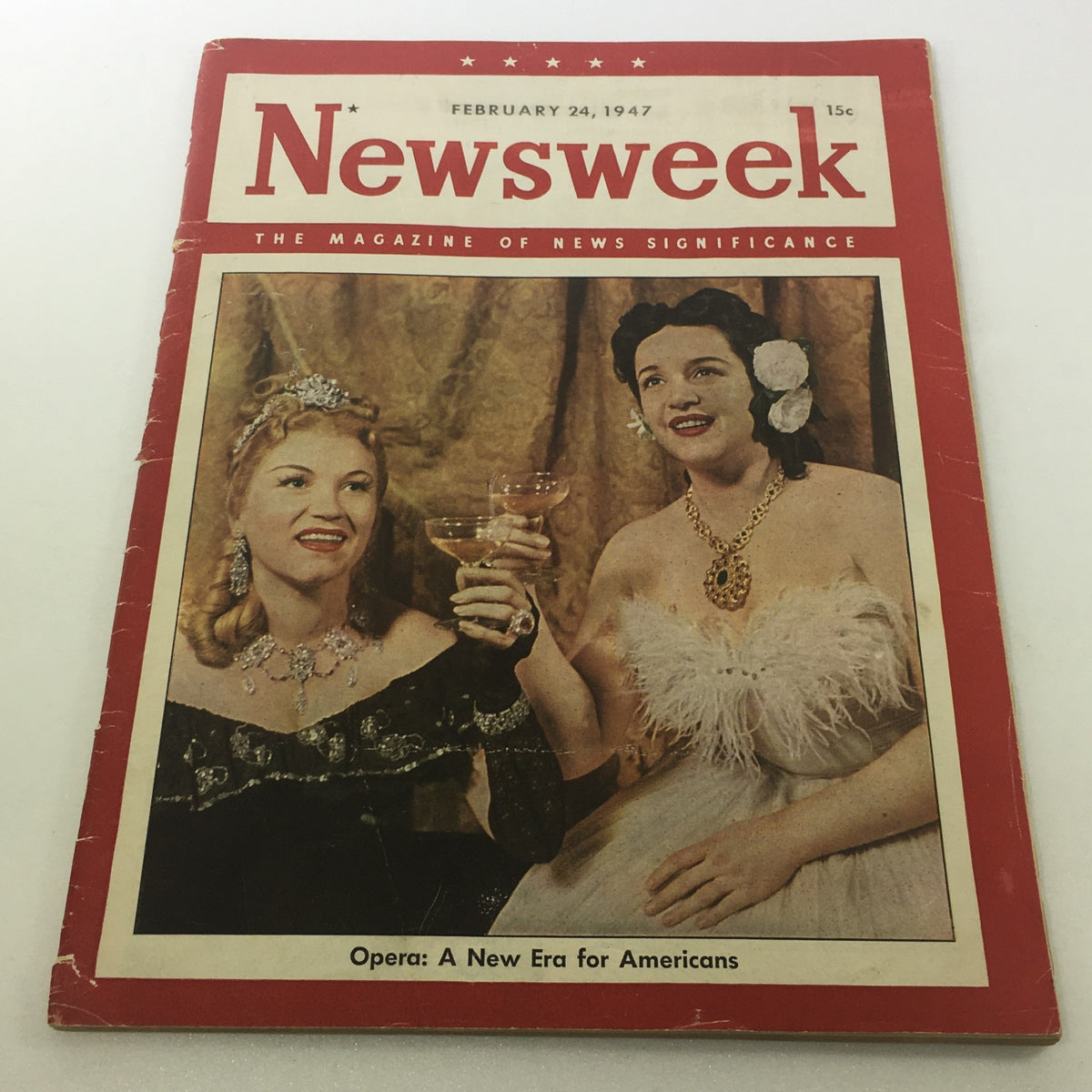 Cover of VTG Newsweek Magazine from February 24, 1947 showcasing the article 'Opera: A New Era For Americans' featuring two elegantly dressed women celebrating.