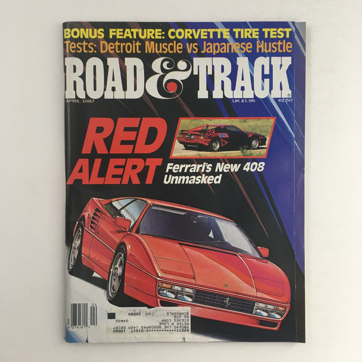 Cover of Road & Track Magazine April 1987 featuring a comparison of Detroit Muscle vs Japanese Hustle and highlighting Ferrari's new 408. The cover showcases a red Ferrari 408 and includes text such as 'RED ALERT' and 'Bonus Feature: Corvette Tire Test'.