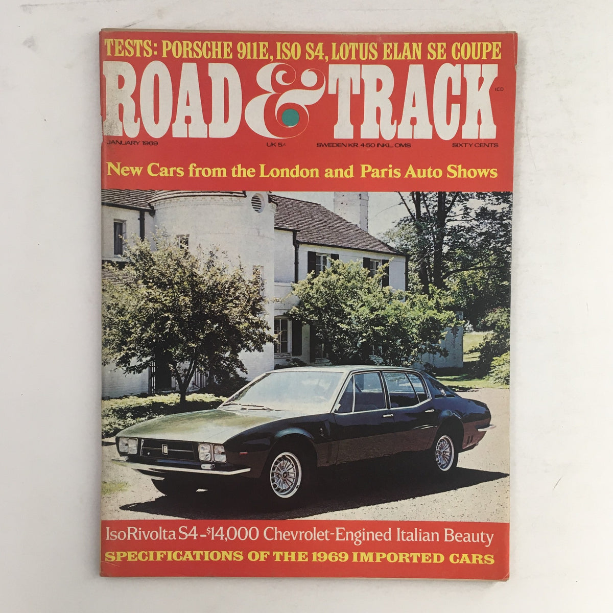Cover of Road & Track Magazine January 1969 featuring tests of Porsche 911E, ISO S4, and Lotus Elan SE Coupe, with highlights from the London and Paris Auto Shows.