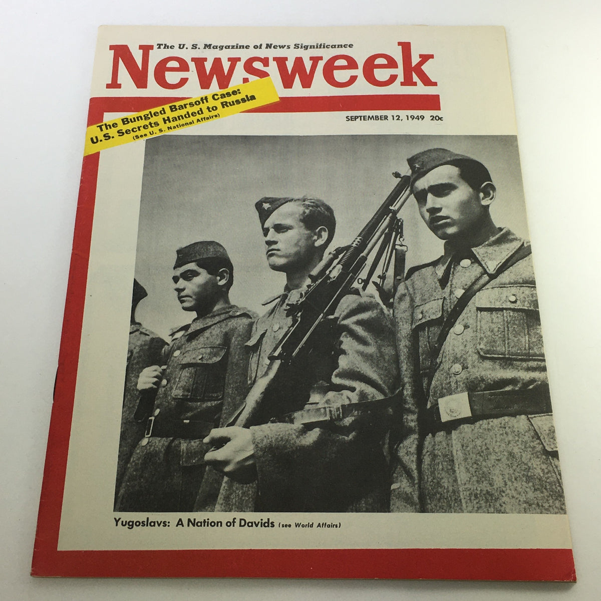 VTG Newsweek Magazine September 12, 1949 featuring soldiers on the cover with the headline 'Yugoslavs: A Nation of Davids'. The magazine includes details about U.S. secrets and historical significance.