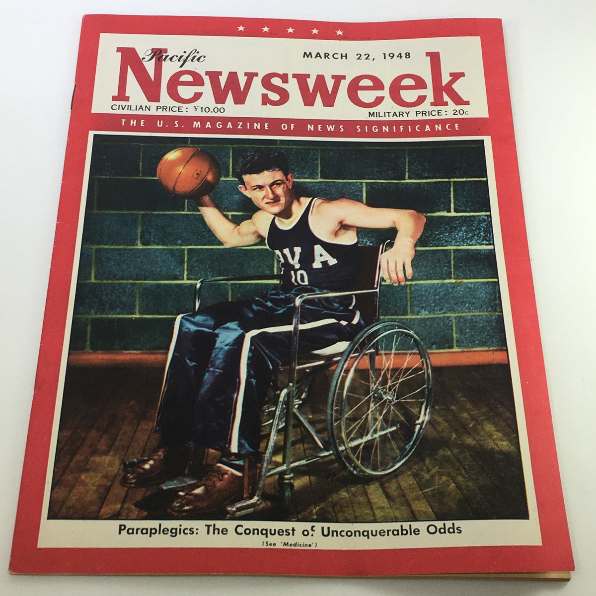 VTG Newsweek Magazine March 22 1948 cover featuring a paraplegic athlete in a wheelchair holding a basketball, highlighting the story 'Paraplegics: The Conquest of Unconquerable Odds'.